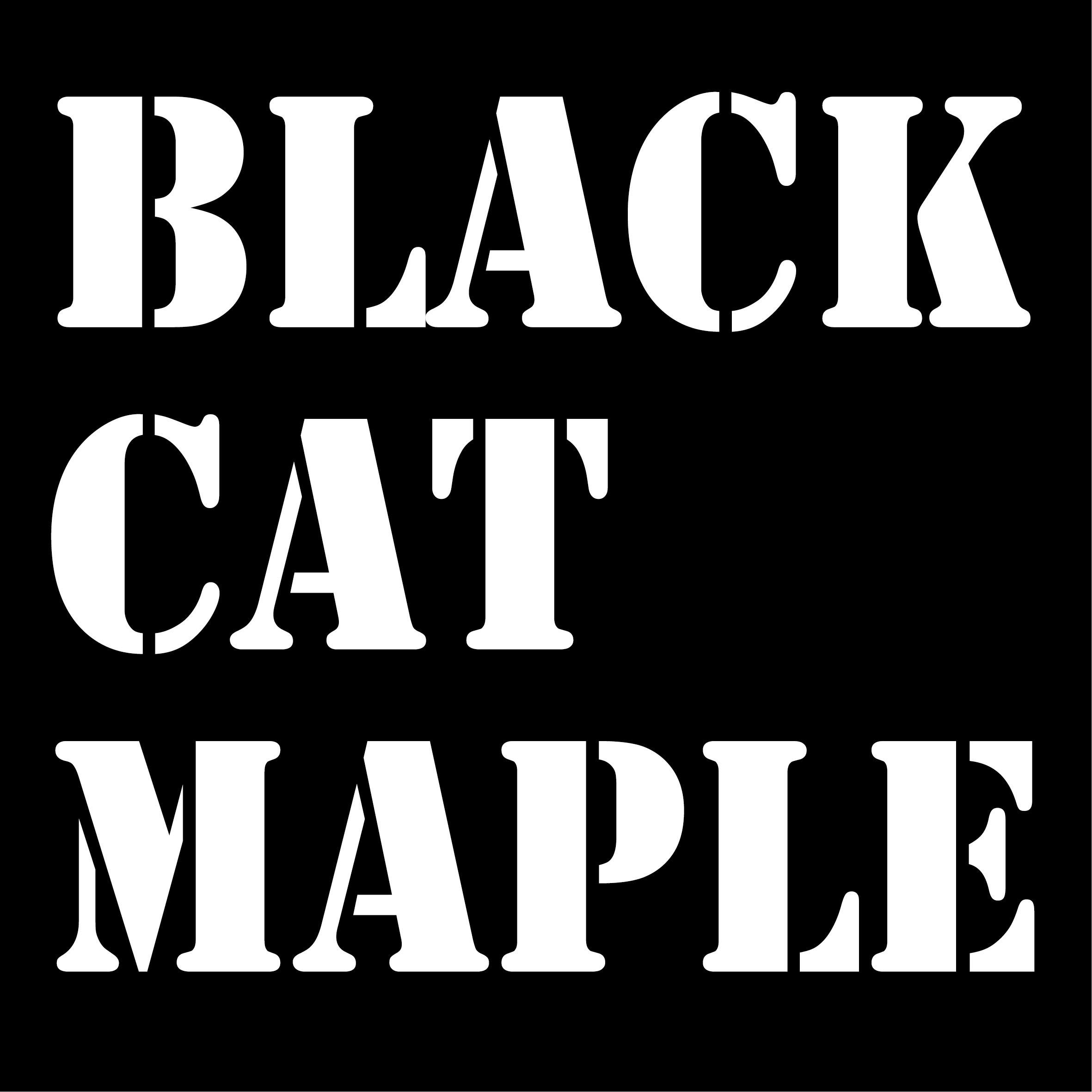 BLACK CAT MAPLE